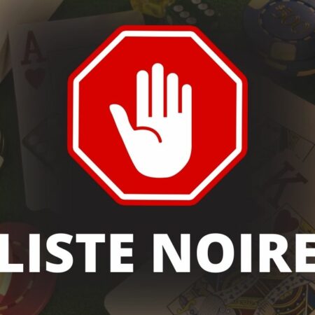 Liste Noire Casino en Ligne : Les casinos à éviter en 2025